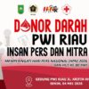 Semarakkan HPN dan HUT ke-80, PWI Riau Gelar Donor Darah Senin Mendatang