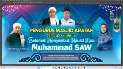 Masjid Arafah Memperingati Maulid Nabi Dibawa Langsung Oleh. Ustaz Habib Ahmad Syakir Al Habsyi, B.Sc.