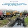 Pemerintah Kota Dumai Terus Mengoptimalkan Khidmat Penanganan Banjir.