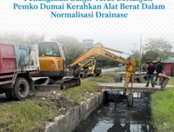 Pemerintah Kota Dumai Terus Mengoptimalkan Khidmat Penanganan Banjir.